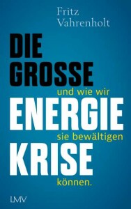 Vahrenholt_Die grosse Energiekrise_web-jpg.indd